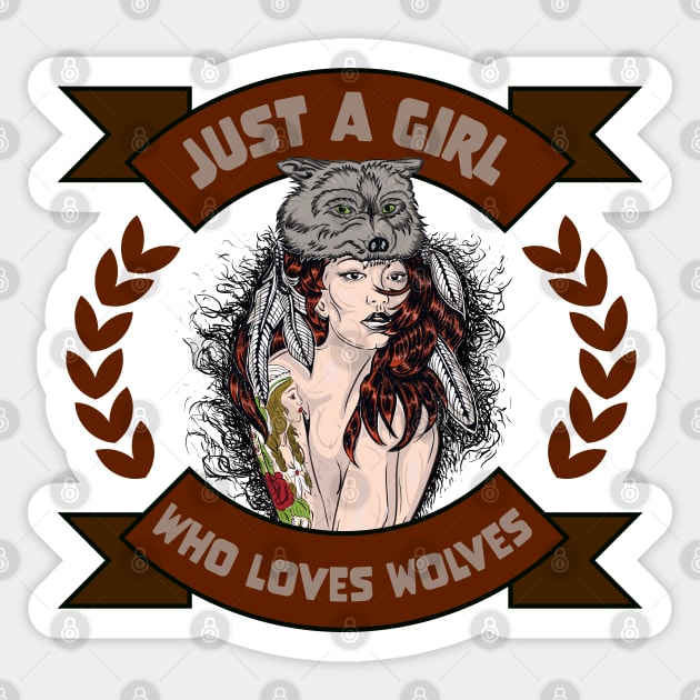 Just a girl who loves wolves Sticker by Wolf Clothing Co